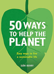 50 ways to help the planet