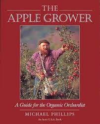 The Apple Grower: Revised and expanded edition