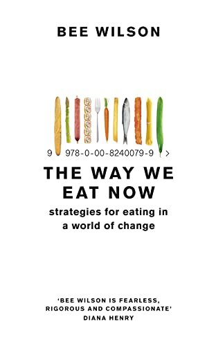 The Way We Eat Now